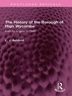 cover image of The History of the Borough of High Wycombe